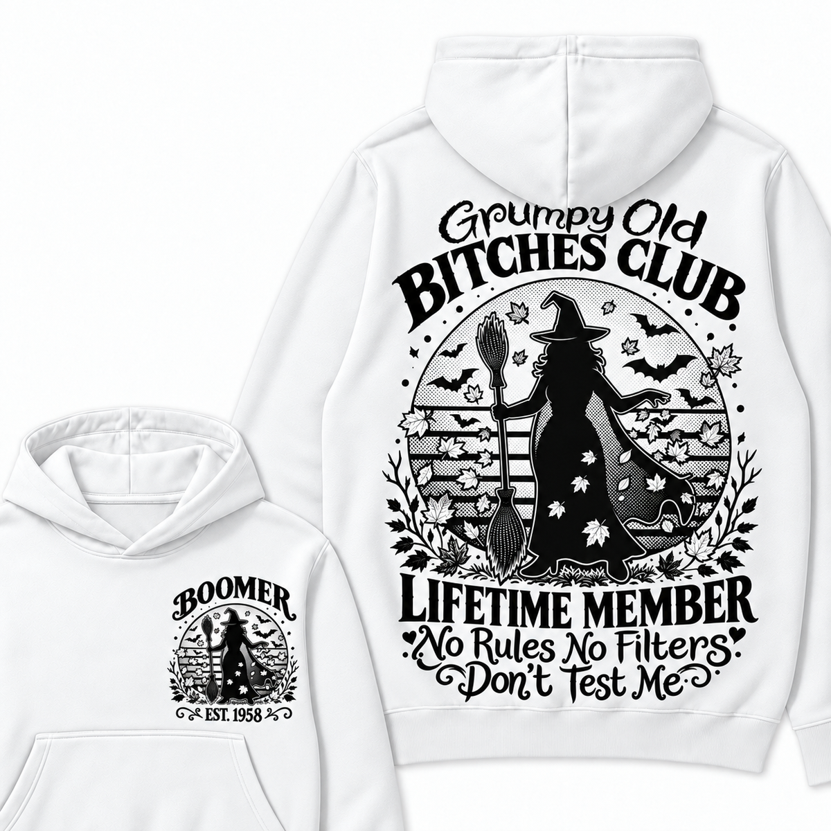 Custom Your Year Grumpy Old Bitches Club Lifetime Member Don't Try Me Hoodies